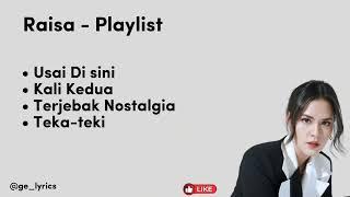 Raisa - Playlist | #lyrics #music #song #spotify #raisa