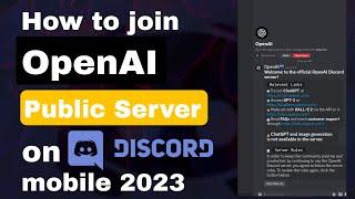 How to join openai public server on discord mobile 2023 | Join public server on discord iphone