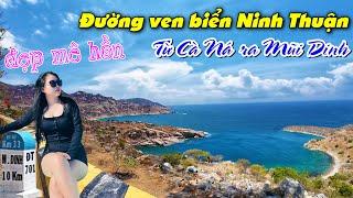 Cảnh đẹp MÊ HỒN trên Cung đường ven biển Ninh Thuận từ Cà Ná ra Mũi Dinh - Phượt Ninh Thuận