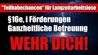 Wie kann ich mich gegen 16e und 16i geförderte Arbeitsverhältnisse wehren?