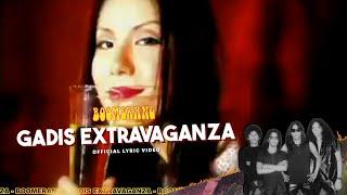 Boomerang - Gadis Extravaganza (Official Lyric Video)