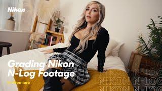 Grading Nikon N-Log Footage in Premiere Pro