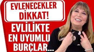 Evlilikte en uyumlu burçlar hangileri? Filiz Özkol tek tek burçları sıraladı!