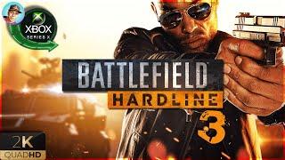 Battlefield Hardline  Часть 3  ИГРОФИЛЬМ [2K 1440p] BARRA в ЗАКОНЕ  #stream #xboxseriesx