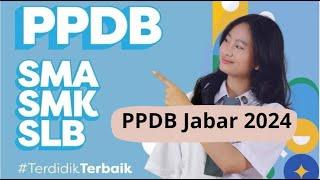 Jadwal Pendaftaran PPDB Jawa Barat 2024 SMA, SMK, SLB Lengkap orang tua calon siswa wajib tau