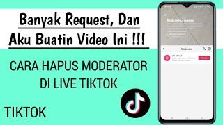 Cara Menghapus Moderator di Live Tiktok