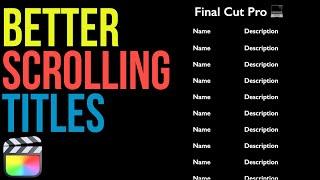 Better Scrolling Titles in Final Cut Pro