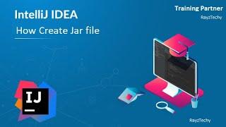 How to Create Jar file in Intellij idea | Jar File Creation