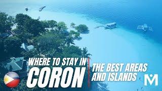 Where to stay in Coron (BEST ISLANDS and AREAS)