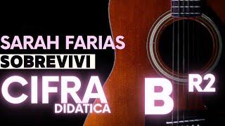 Sobrevivi - Sarah Farias (CIFRA DIDÁTICA)