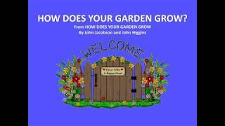 HOW DOES YOUR GARDEN GROW? lyrics