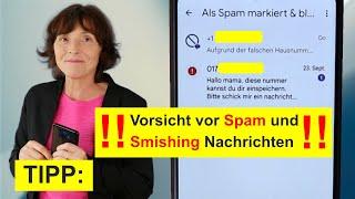 Vorsicht vor Spam oder Smishing Nachrichten / SMS auf dem Smartphone. Nie antworten / Link tippen.