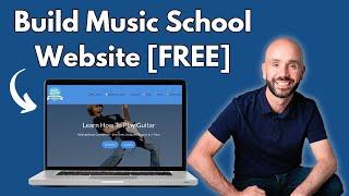 Create A Website For Your Music School [FREE]