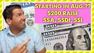 Starting in August?!? $200 Raise to Social Security, SSDI, SSI Checks￼