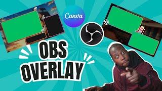 How to Make Stream Overlays in CANVA/ OBS set Up 2024