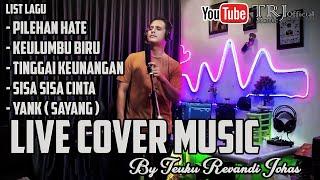 LIVE COVER By Teuku Revandi Johas | LIVE COVER MUSIK PILIHAN TERBAIK DARI TRJ MUSIC OFFICIAL