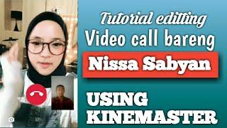 Tutorial android editting video call sama Nissa sabyan(Tutorial Kinaster)