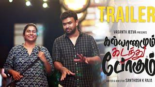 Kalyanamum Kadandhu Pogum | Trailer | Vasanth Jeeva & Nandhini | Santhosh | Love Web Series | FilMea