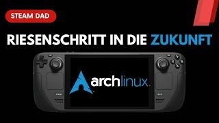 Valve und Arch Linux: Wie verändert die Zusammenarbeit die Zukunft von SteamOS und dem Steam Deck?