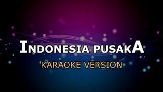 INDONESIA PUSAKA - ORCHESTRA | KARAOKE HD BY GLITZ