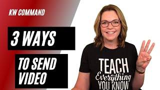 3 Ways to Send Video Emails in KW Command [I Found Something New!]