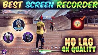 Best Screen Recorder For Free Fire Gameplay  | No Lag | Used By Raistar Zerox FF And White 444