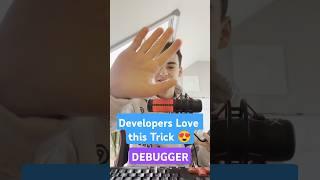 Developers love this Trick: Debugging #dev #debugging #debug #softwaredevelopment #wedevelopment