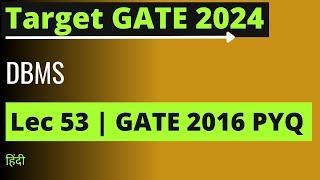 Lec 53: GATE 2024 Preparation | GATE 2016 PYQ By Jayesh Umre