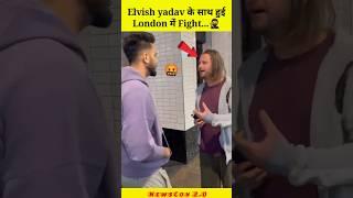 Elvish Yadav की London में लड़ाई | #shorts #elvishyadav #london #vlogs #viral