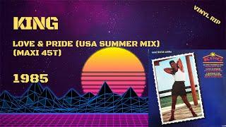 King - Love & Pride (USA Summer Mix) (1985) (Maxi 45T)