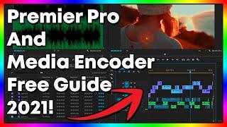 [FREE] Adobe Premiere Pro & Adobe Media Encoder Free Download Tutorial In 2021! [1440p] **WORKING**