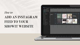 How to Add an Instagram Feed to your Showit Website