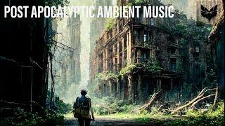 Amazing Post Apocalypse Ambient Music / The Last of Us inpired Music / 1 Hour Loop Music.