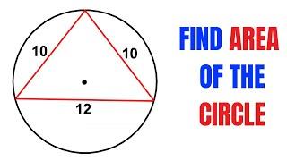 Find area of the circumscribed circle of an isosceles triangle | Important Geometry skills explained
