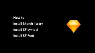 Tutorial install Sketch library, SF symbol, and Sf Font