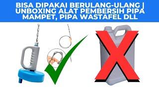 SOLUSI Pipa Mampet | Alat Pelancar Pipa Mampet | Bisa Digunakan Berulang-Ulang