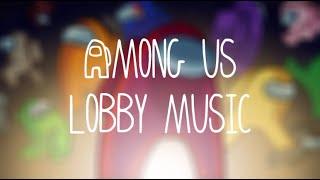 Among Us Lobby Music (Full Song HQ)