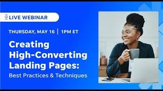 Creating High Converting Landing Pages: Best Practices & Techniques