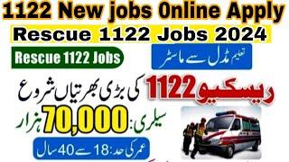 Rescue 1122 New jobs Apply online 2024| Jobs 2024 Online Apply How to Apply in Rescue 1122