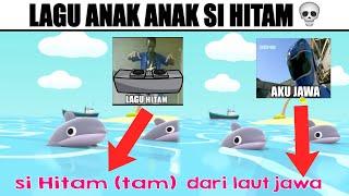 Lagu Anak Anak Si Hitam Dari Laut Jawa...