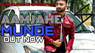 ||Aam Jahe Munde||Full Song Video OutNow ||SHIVAM DHIMAN Punjabi Song ||Parmish Verma