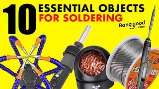 10 ESSENTIAL Objects for Soldering LOW COST