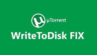 Utorrent Error: The system can not find the path specified (WriteToDisk) - FIX