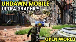 Undawn Mobile Ultra Graphics OpenWorld Gameplay #undawn #gameplay