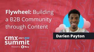 Flywheel: Building a B2B Community Through Content | Darien Payton