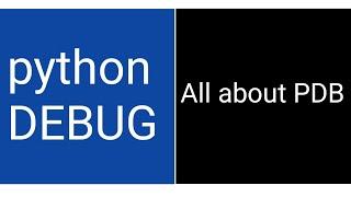 Python Debug | All about PDB