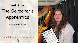 The Sorcerer's Apprentice (Paul Dukas): A Harpist's Review from Danielle Kuntz