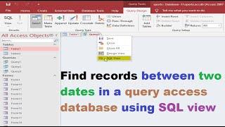 MS access tutorial: find records between two dates in query access database using SQL view