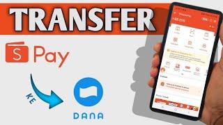 Cara Transfer ShopeePay ke Dana 2024