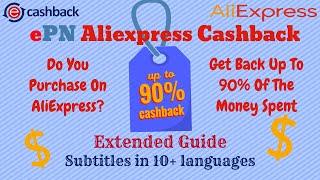 Get Back Up To 15% Of The Money Spent On AliExpress - ePN Cashback - 10+ Subtitles Languages